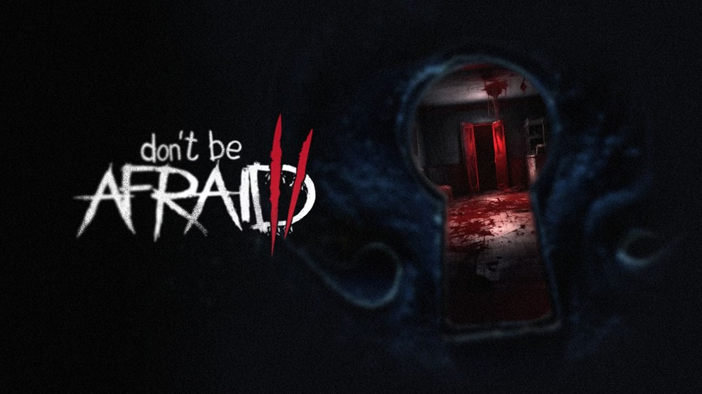 Don’t Be Afraid 2 Review